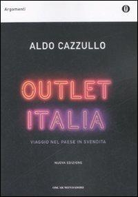 Outlet Italia. Viaggio nel paese in svendita - Aldo Cazzullo - copertina