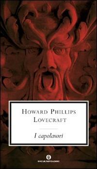 I capolavori - Howard P. Lovecraft - copertina