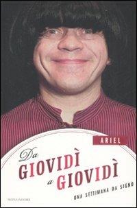 Ariel. Da giovidì a giovidì. Una settimana da Signò - Marco Marzocca,Federico Andreotti - copertina