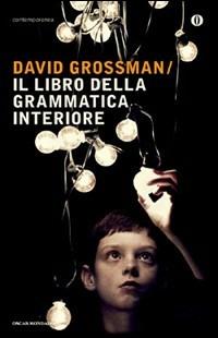 Il libro della grammatica interiore - David Grossman - copertina
