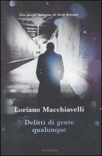 Delitti di gente qualunque - Loriano Macchiavelli - copertina