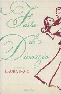 Festa di divorzio - Laura Dave - copertina