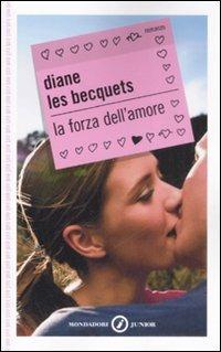 La forza dell'amore - Diane Les Becquets - copertina