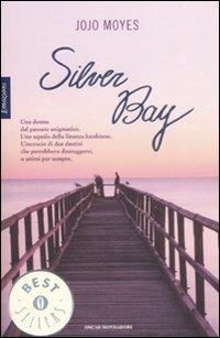 Silver Bay - Jojo Moyes - copertina