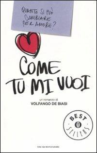 Come tu mi vuoi - Volfango De Biasi - copertina