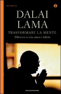 Trasformare la mente - Gyatso Tenzin (Dalai Lama) - copertina