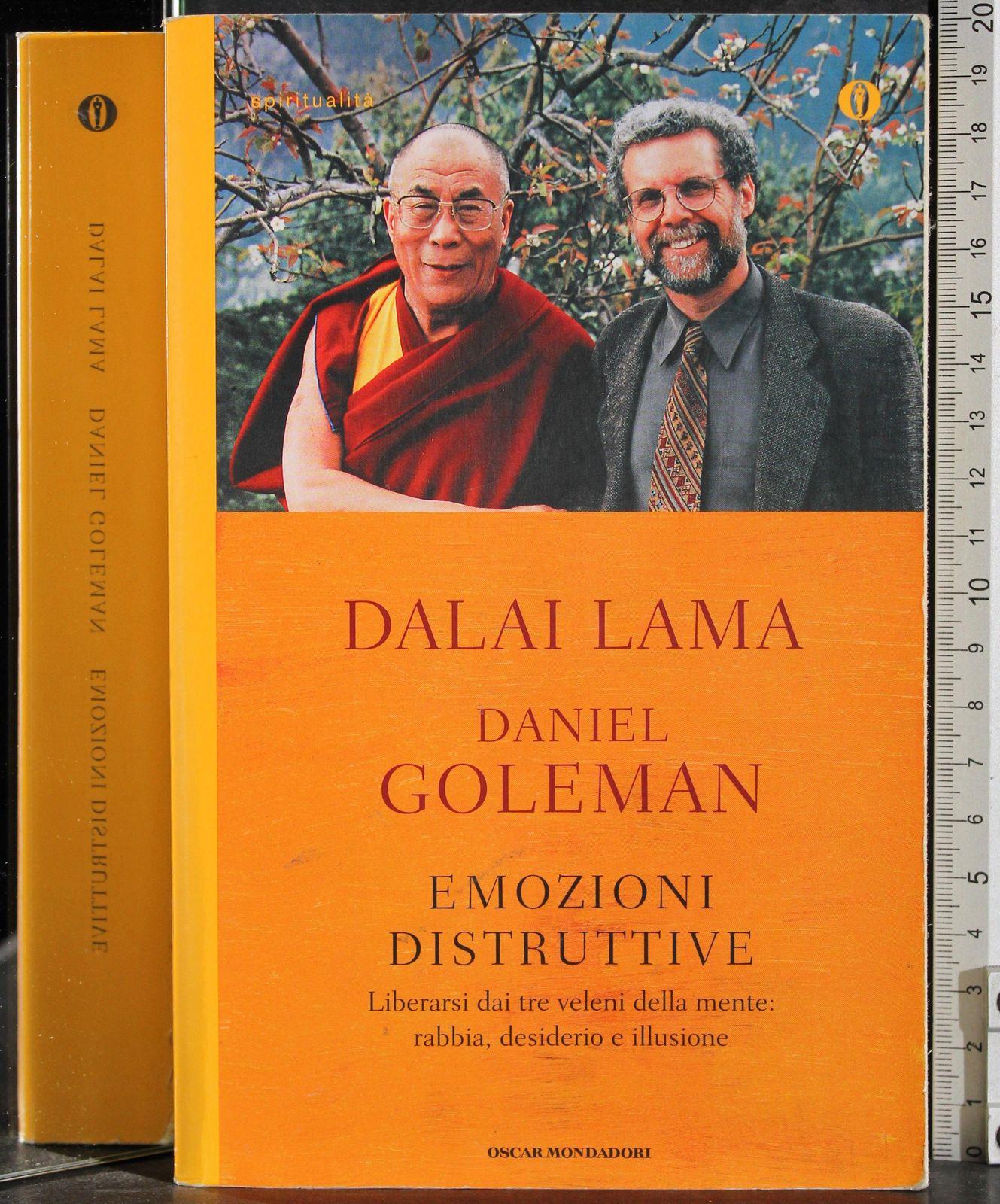 Emozioni distruttive. Liberarsi dai tre veleni della mente: rabbia, desiderio e illusione