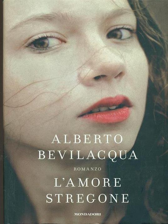 L' amore stregone - Alberto Bevilacqua - 2