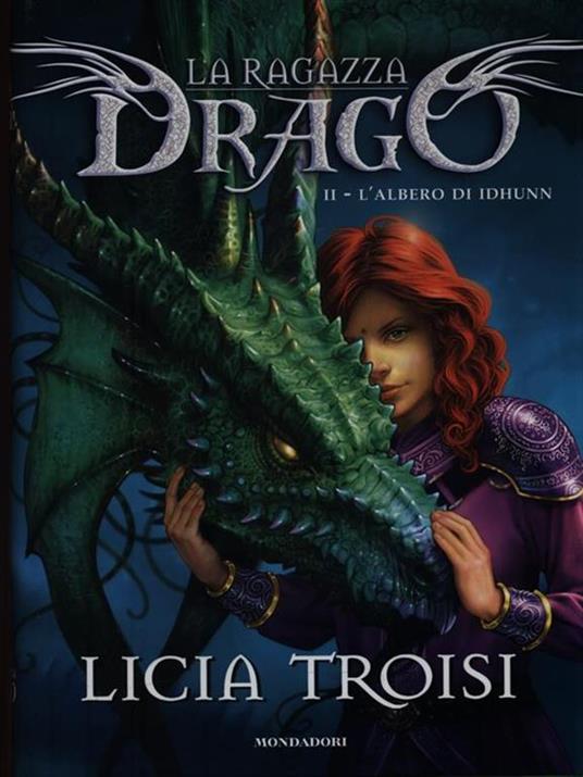 L' albero di Idhunn. La ragazza drago. Vol. 2 - Licia Troisi - copertina