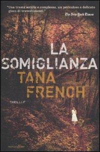 La somiglianza - Tana French - copertina