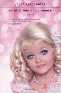  Sorella, mio unico amore -  Joyce Carol Oates - copertina