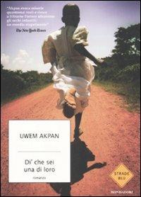 Dì che sei una di loro - Uwem Akpan - copertina