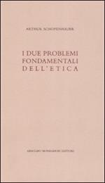 I due problemi fondamentali dell'etica