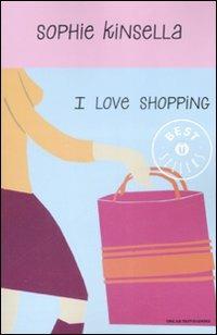 I love shopping - Sophie Kinsella - copertina