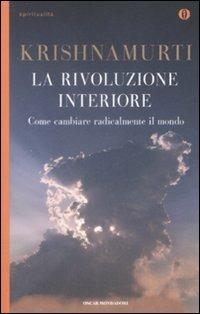 La rivoluzione interiore. Come cambiare radicalmente il mondo - Jiddu Krishnamurti - copertina