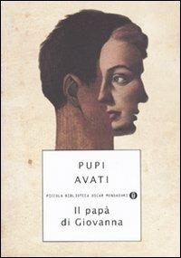 Il papà di Giovanna - Pupi Avati - copertina