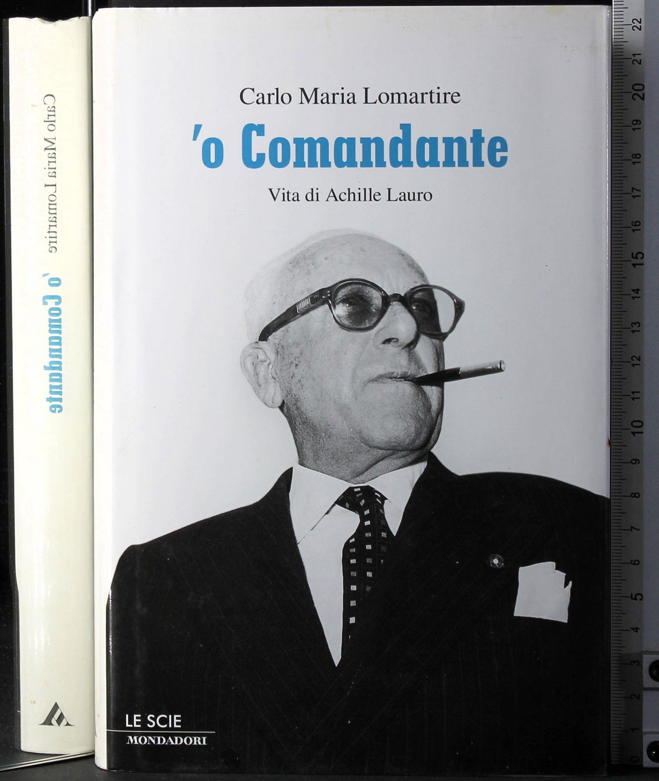'O Comandante. Vita di Achille Lauro