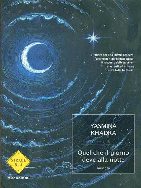Quel che il giorno deve alla notte - Yasmina Khadra - 4