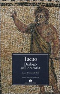 Dialogo sull'oratoria. Testo latino a fronte - Publio Cornelio Tacito - copertina
