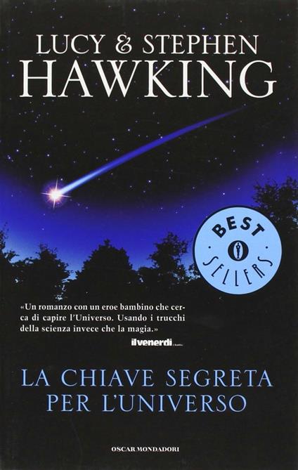 La chiave segreta per l'universo - Lucy Hawking,Stephen Hawking - copertina