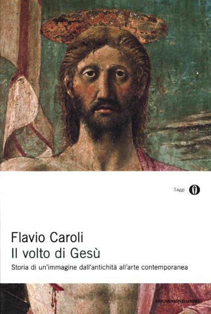 Il volto di Gesù - Flavio Caroli - copertina