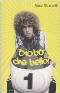 Diobò che bello! - Marco Simoncelli,Paolo Beltramo - copertina