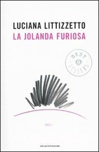 La Jolanda furiosa - Luciana Littizzetto - copertina