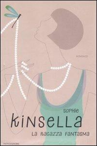 La ragazza fantasma - Sophie Kinsella - copertina