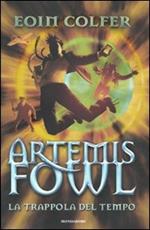 La trappola del tempo. Artemis Fowl