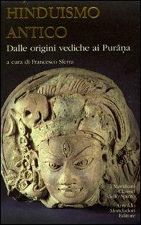 Hinduismo antico. Vol. 1: Dalle origini vediche ai Purana. - copertina