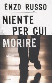 Niente per cui morire - Enzo Russo - copertina