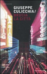 Brucia la città - Giuseppe Culicchia - copertina