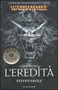 L' eredità. Vampire wars. Warhammer -  Steven Savile - copertina