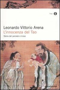 L' innocenza del Tao. Storia del pensiero cinese - Leonardo V. Arena - copertina