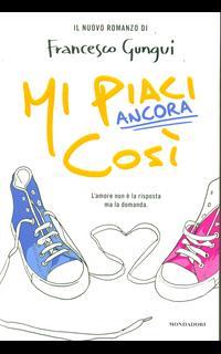 Mi piaci ancora così