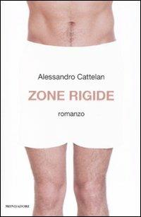 Zone rigide - Alessandro Cattelan - copertina