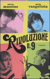 Rivoluzione n. 9 - Silvio Muccino,Carla Vangelista - copertina