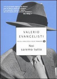 Noi saremo tutto - Valerio Evangelisti - copertina