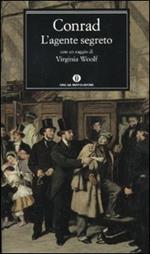 L' agente segreto. Con un saggio di Virginia Woolf