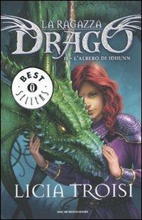 L' albero di Idhunn. La ragazza drago. Vol. 2 - Licia Troisi - copertina