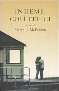 Insieme, così felici - Maryann McFadden - copertina