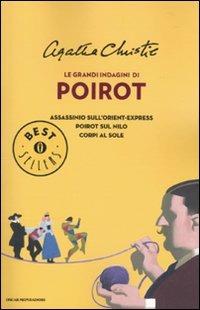 Le grandi indagini di Poirot: Assassinio sull'Orient Express-Poirot sul Nilo-Corpi al sole - Agatha Christie - copertina