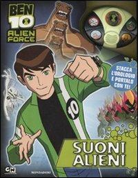 Ben 10 Alien Force. Suoni alieni. Con gadget - copertina