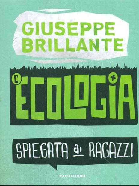 L' ecologia spiegata ai ragazzi - Giuseppe Brillante - 4