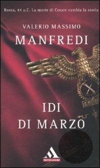 Idi di marzo - Valerio Massimo Manfredi - copertina