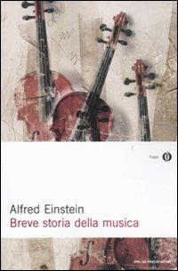 Breve storia della musica - Alfred Einstein - copertina