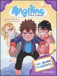 Una banda diabolica. Angelino. Vol. 4 - Claudio Sciarrone,Stefano Ambrosio - copertina