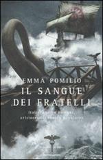 Il sangue dei fratelli. Il romanzo di Roma