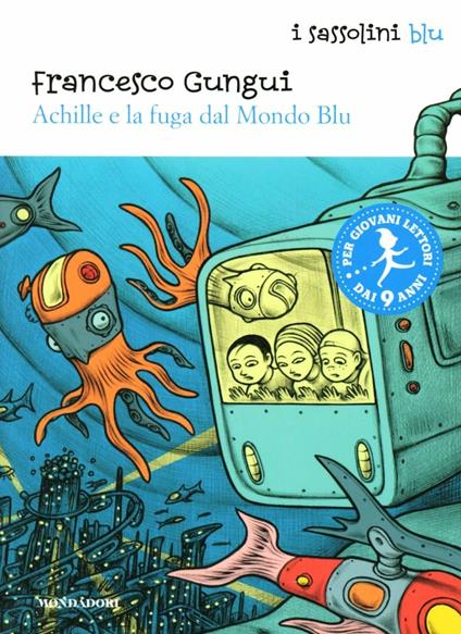 Achille e la fuga dal mondo blu - Francesco Gungui - copertina
