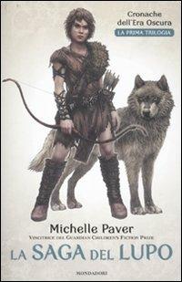 La saga del lupo. Cronache dell'era oscura - Michelle Paver - copertina